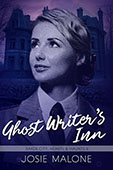 Ghost Writer's Inn by Josie Malone