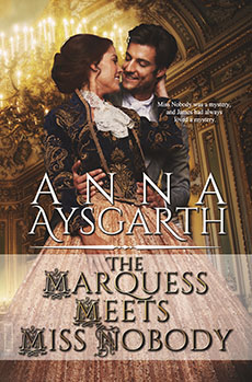 The Marquess Meets Miss Nobody by Anna Aysgarth