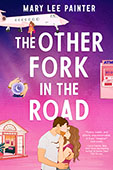 The Other Fork in the Road by Mary Lee Painter