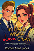 In Fields Where Love Grows by Rachel Anne Jones